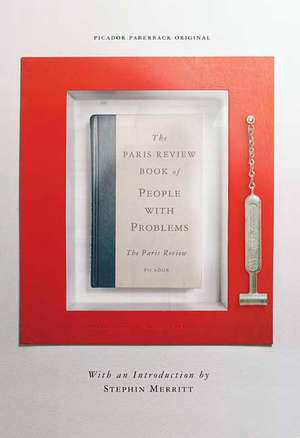 The Paris Review Book of People with Problems de The Paris Review