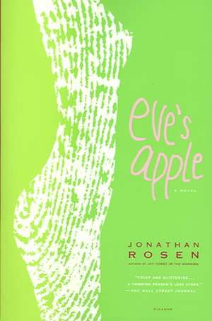 Eve's Apple de Jonathan Rosen