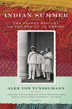 Indian Summer: The Secret History of the End of an Empire de Alex Von Tunzelmann