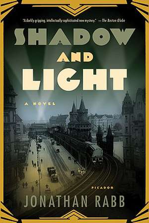 Shadow and Light de Jonathan Rabb