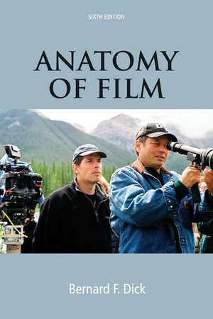 The Anatomy of Film de Bernard F. Dick