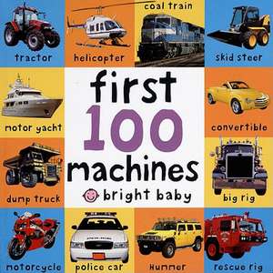 First 100 Machines de Roger Priddy