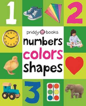 Numbers, Colors, Shapes de Priddy Books