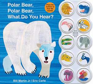 Polar Bear, Polar Bear, What Do You Hear? de Paul R. Martin