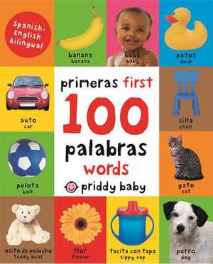 First 100 Words Bilingual (Small Padded Edition) de Roger Priddy