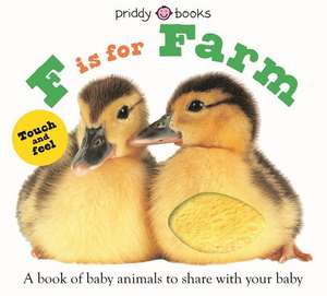 ABC Touch & Feel: F Is for Farm de Roger Priddy