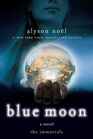 Blue Moon de Alyson Noel