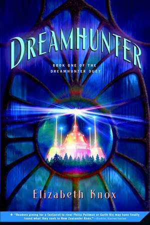 Dreamhunter de Elizabeth Knox