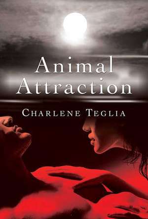 Animal Attraction de Charlene Teglia