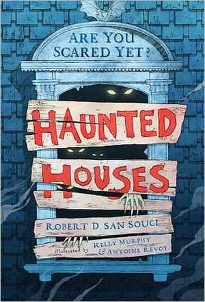 Haunted Houses de Robert D San Souci