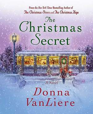 The Christmas Secret de Donna VanLiere