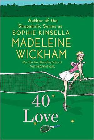 40 Love de Madeleine Wickham