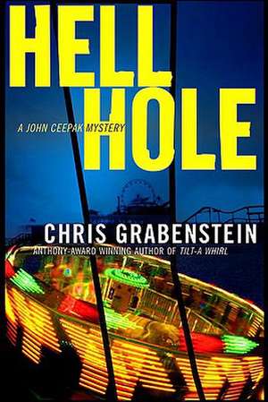 Hell Hole: A John Ceepak Mystery de Chris Grabenstein