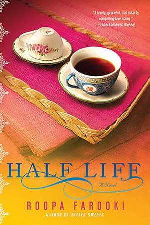 Half Life de Roopa Farooki