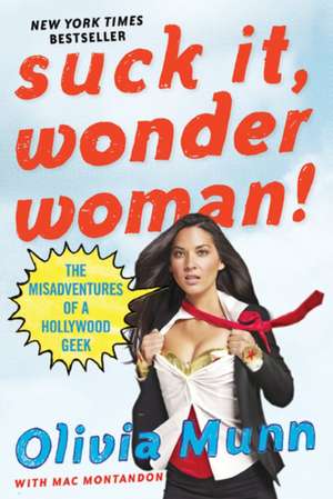 Suck It, Wonder Woman! de Olivia Munn