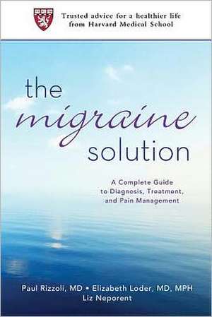 The Migraine Solution: A Guide to Physical and Emotional Recovery After Injury or Illness de Liz Neporent