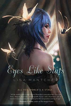 Eyes Like Stars de Lisa Mantchev