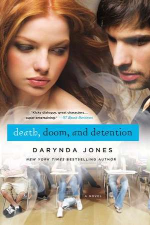 Death, Doom, and Detention de Darynda Jones