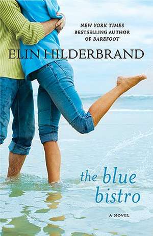 The Blue Bistro de Elin Hilderbrand