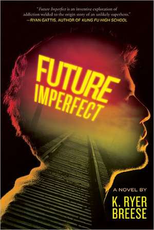 Future Imperfect de K. Ryer Breese