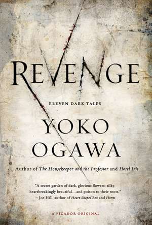 Revenge: Eleven Dark Tales de Yoko Ogawa