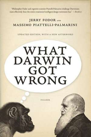 What Darwin Got Wrong de Jerry Fodor