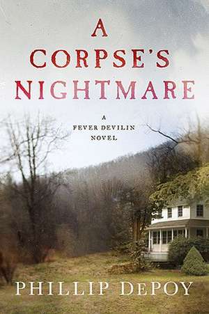 A Corpse's Nightmare de Phillip Depoy