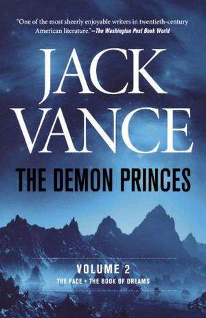 The Demon Princes, Vol. 2: The Face * the Book of Dreams de Jack Vance