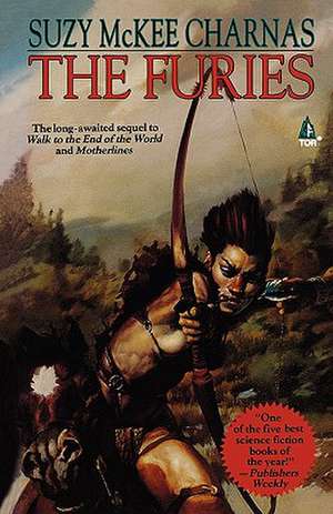 The Furies: Book Three of 'The Holdfast Chronicles' de Suzy McKee Charnas