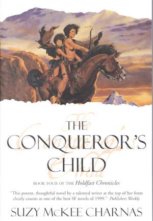 The Conqueror's Child de Suzy McKee Charnas