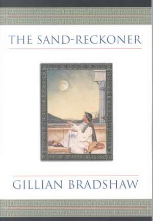 The Sand-Reckoner de Gillian Bradshaw