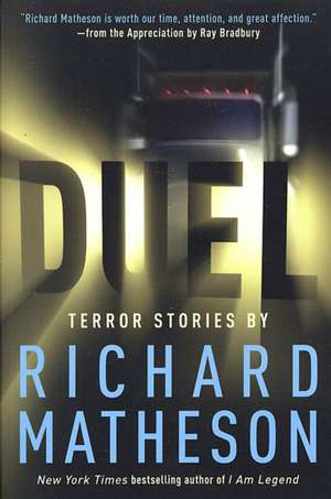 Duel: Terror Stories by Richard Matheson de Richard Matheson