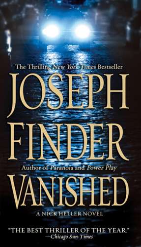 Vanished: A Nick Heller Novel de Joseph Finder