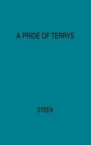 A Pride of Terrys: Family Saga de Marguerite Steen