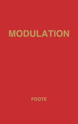 Modulation and Related Harmonic Questions de Arthur Foote