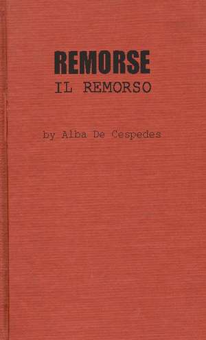 Remorse: Il Remorso de Alba De Cespedes