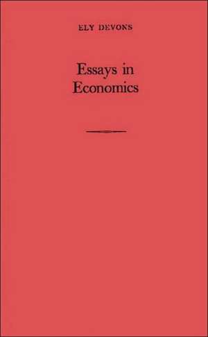 Essays in Economics de Ely Devons