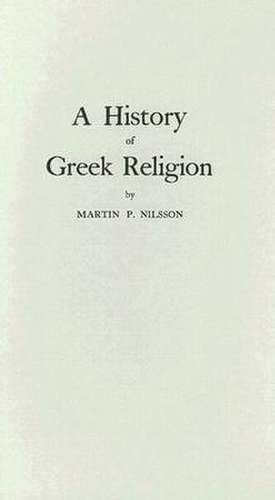 A History of Greek Religion de Martin P. Nilsson