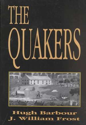 The Quakers de Hugh Barbour