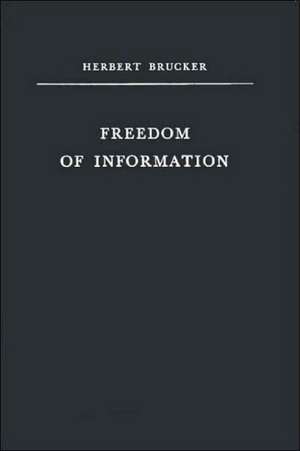 Freedom of Information de Herbert Brucker