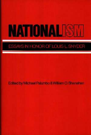 Nationalism: Essays in Honor of Louis L. Snyder de Michael Palumbo