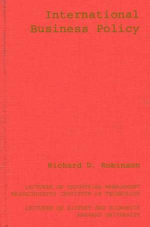 International Business Policy de Richard D. Robinson