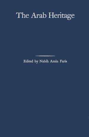 The Arab Heritage de Philip K. Hitti