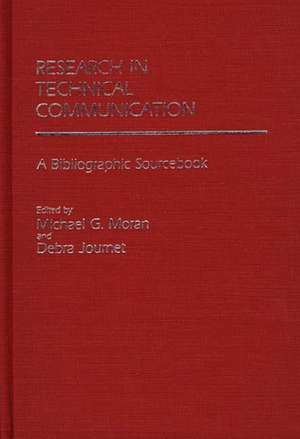 Research in Technical Communication: A Bibliographic Sourcebook de Michael G. Moran