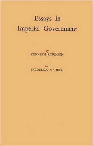 Essays in Imperial Government de Basil Blackwell