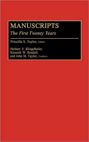 Manuscripts: The First Twenty Years de P. S. Taylor