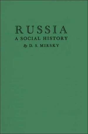 Russia: A Social History de D. S. Mirsky