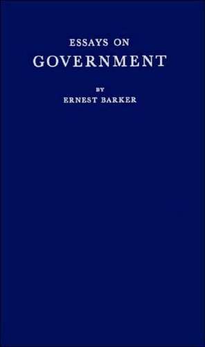 Essays on Government de Ernest Barker