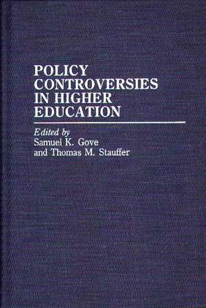 Policy Controversies in Higher Education de Policy Studies Organization