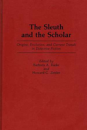 The Sleuth and the Scholar de Barbara Rader